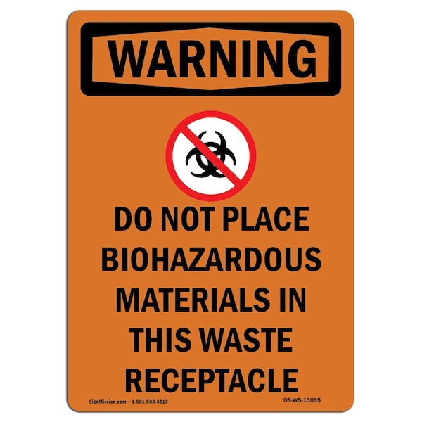 Safety Sign, OSHA WARNING, 5" Height, Do Not Place Biohazardous, Portrait, 10PK
